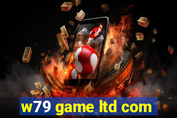 w79 game ltd com